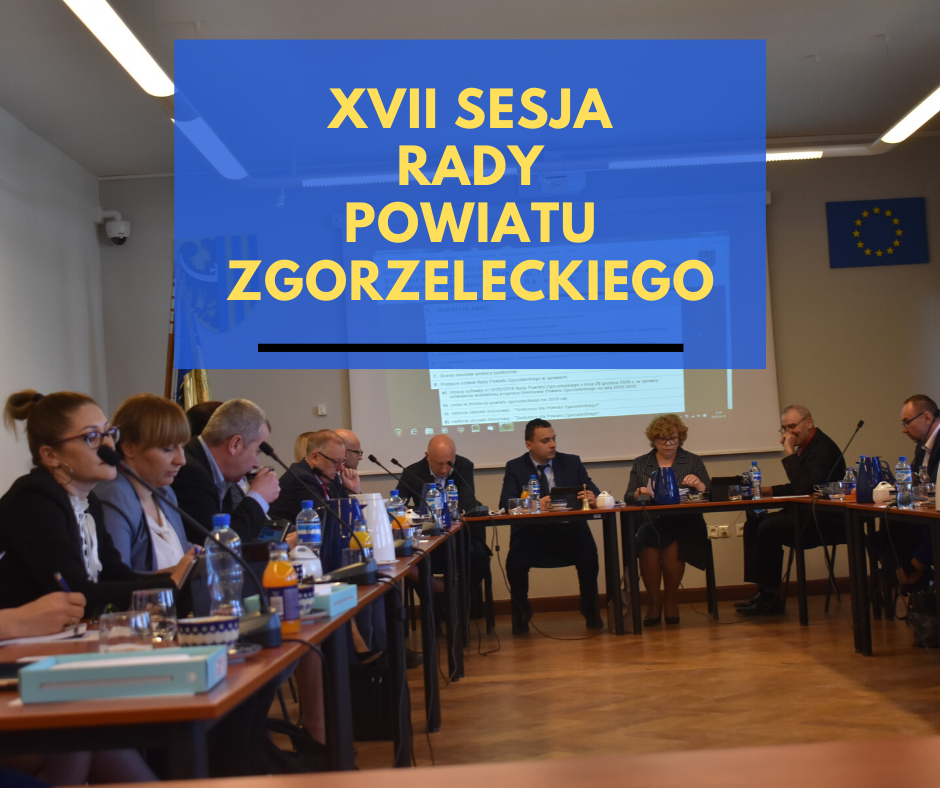 XVII sesja Rady Powiatu Zgorzeleckiego