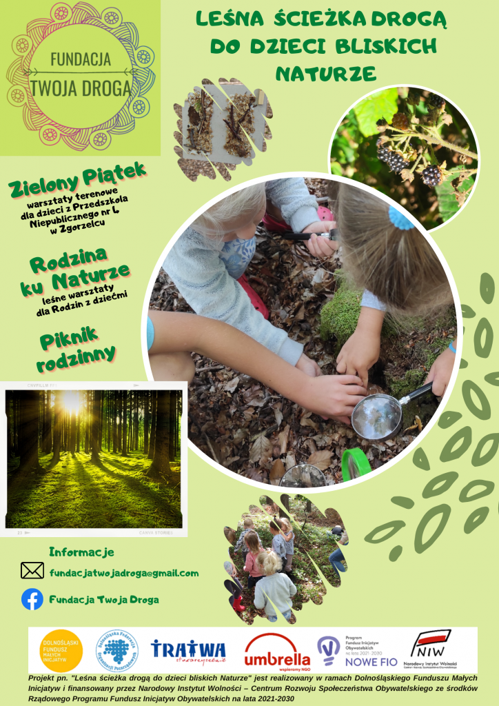 Plakat z informacjami dotyczącymi projektu "Leśna ścieżka droga do dzieci bliskich naturze"