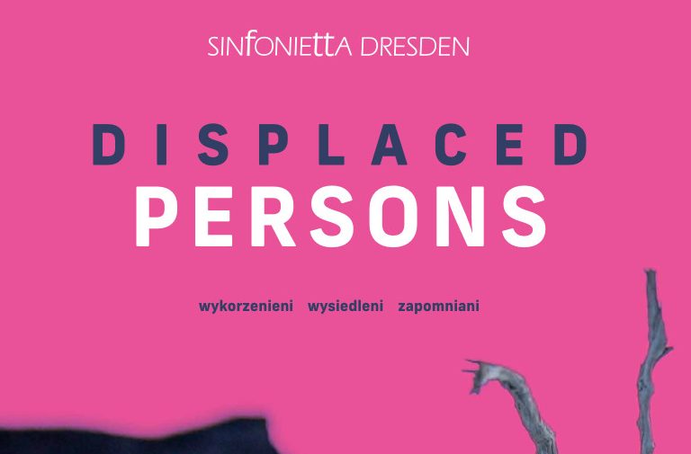 Displaced Persons – wykorzenieni, wysiedleni, zapomniani. Koncert Sinfonietty Dresden