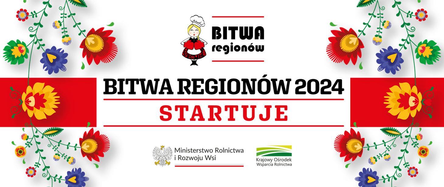 „Bitwa Regionów” 2024 rozpoczęta! Ogólnopolski Konkurs Kulinarny dla Kół Gospodyń Wiejskich